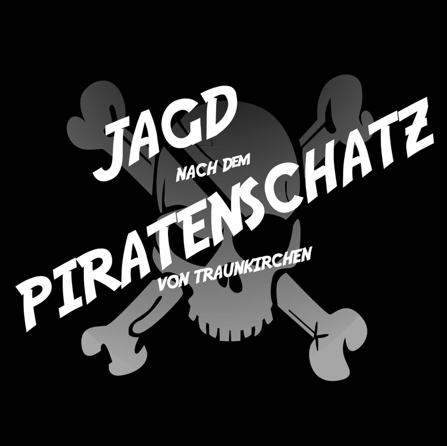 TICKET: JAGD NACH DEM PIRATENSCHATZ VON TRAUNKIRCHEN