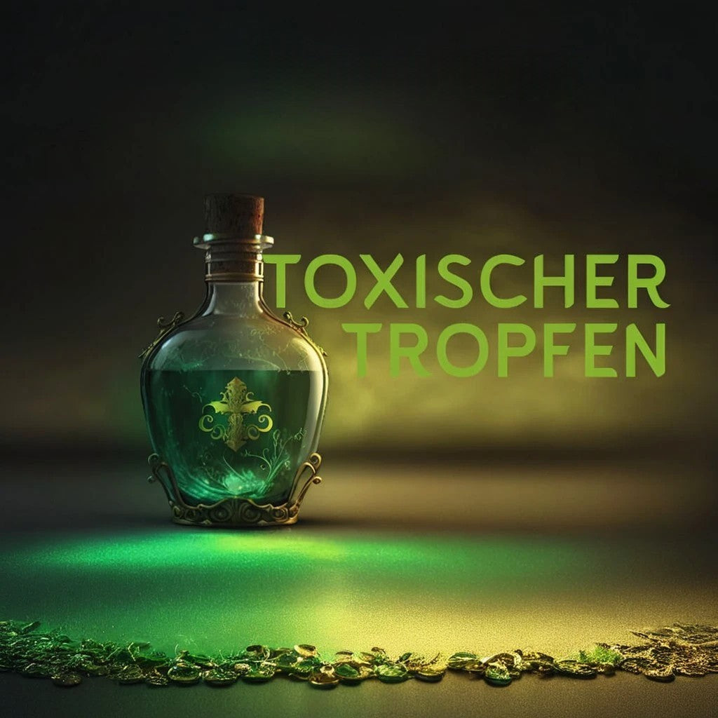 TICKET: TOXISCHER TROPFEN - ASCHACH